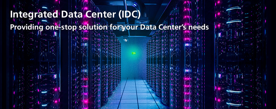 Integrated Data Center(IDC)